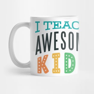 i teach awesome Kids Mug